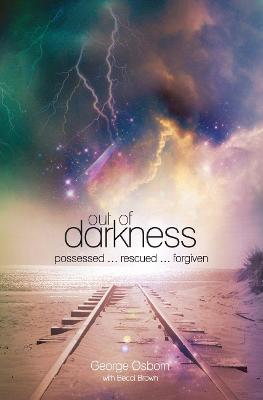 Book cover for Out of Darkness: The George Osborn Story