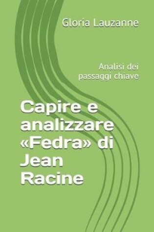 Cover of Capire e analizzare Fedra di Jean Racine