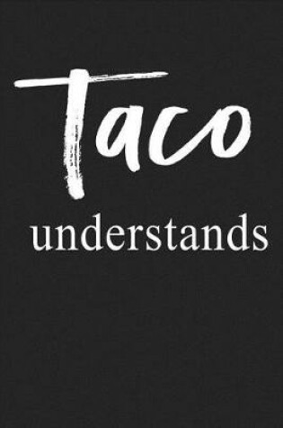 Cover of Taco Understands