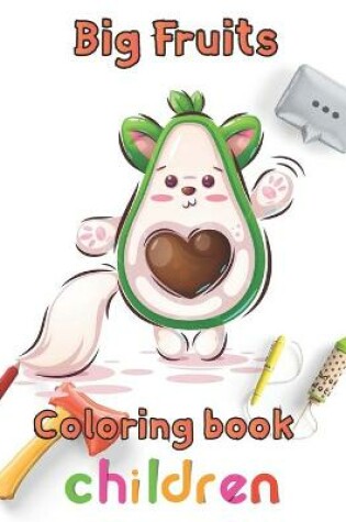 Cover of big Fruits Coloring book children