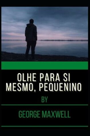 Cover of Olhe Para Si Mesmo, Pequenino