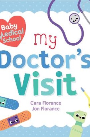 Cover of Baby Medical School: My Doctor's Visit