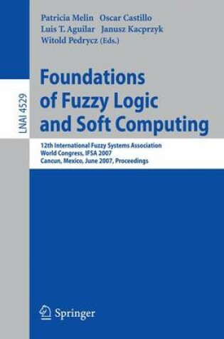 Cover of Foundations of Fuzzy Logic and Soft Computing