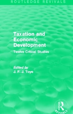 Cover of Taxation and Economic Development (Routledge Revivals)