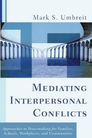 Cover of Mediating Interpersonal Conflicts