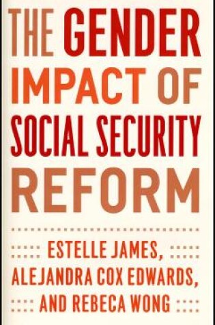 Cover of The Gender Impact of Social Security Reform