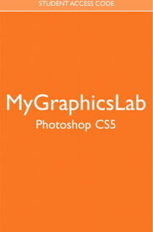 Cover of MyGraphicsLab -- Standalone Access Card -- for Adobe Photoshop CS5