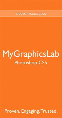 Book cover for MyGraphicsLab -- Standalone Access Card -- for Adobe Photoshop CS5