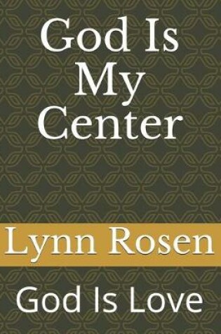 Cover of God Is My Center