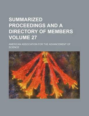 Book cover for Summarized Proceedings and a Directory of Members Volume 27