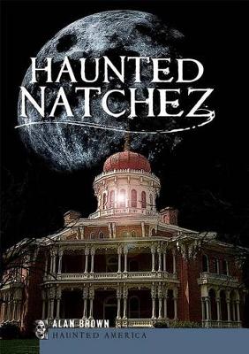 Book cover for Haunted Natchez
