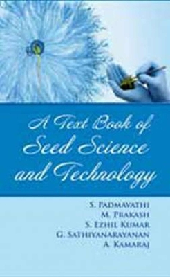 Book cover for A Text Book of Seed Science and Technology