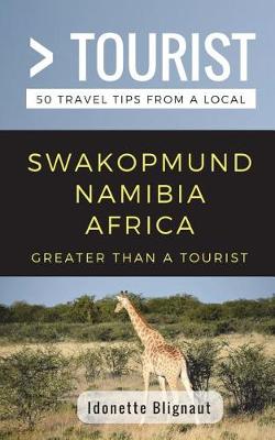 Book cover for Greater Than a Tourist- Swakopmund Namibia Africa