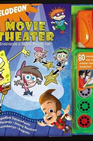 Cover of Nickelodeon Movie Theater Storybook & Movie Projector