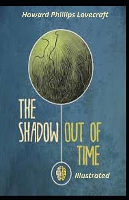 Book cover for The Shadow out of Time Illustraed