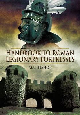 Book cover for Handbook to Roman Legionary Fortresses