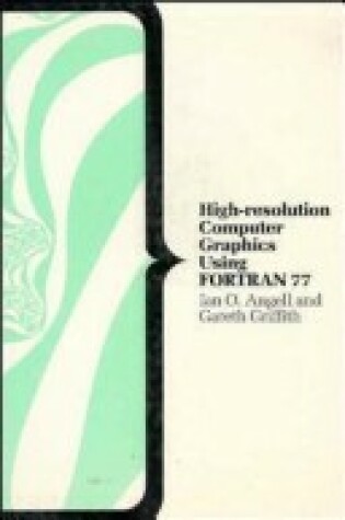 Cover of Interactive High-Resolution Graphics in FORTRAN