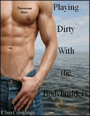 Book cover for Playing Dirty With the Bodybuilders