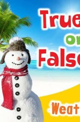 Cover of True or False? Weather