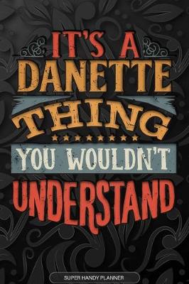 Book cover for It's A Danette Thing You Wouldn't Understand