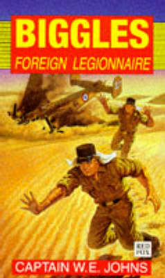 Book cover for Biggles Foreign Legionnaire
