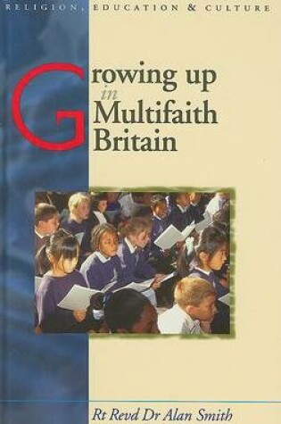 Cover of Growing Up in Multifaith Britain