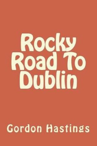 Cover of Rocky Road To Dublin
