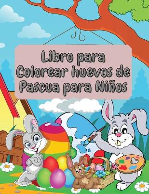 Book cover for Libro para Colorear huevos de Pascua para Ninos