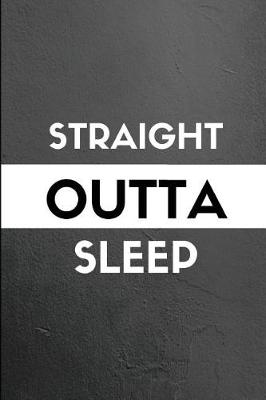 Book cover for Straight Outta Sleep