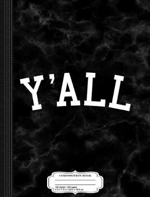 Book cover for Y'All University Southern Pride Composition Notebook