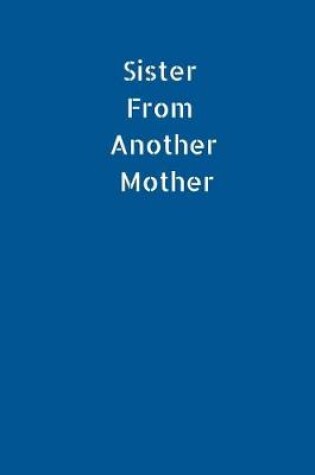 Cover of Sister From Another Mother