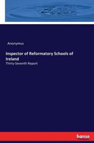 Cover of Inspector of Reformatory Schools of Ireland