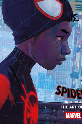 Cover of Spider-Man: Into the Spider-Verse -The Art of the Movie