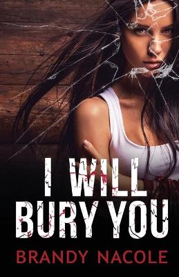 Book cover for I Will Bury You