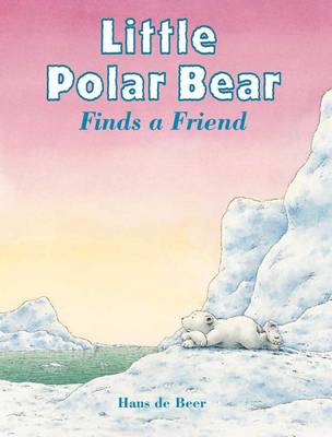 Book cover for Little Polar Bear Finds a Friend
