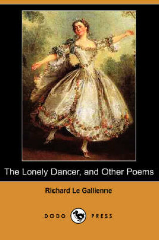 Cover of The Lonely Dancer, and Other Poems (Dodo Press)