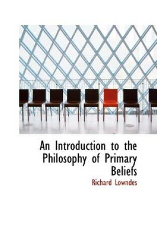 Cover of An Introduction to the Philosophy of Primary Beliefs