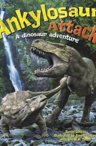 Cover of Ankylosaur Attack: A Dinosaur Adventure