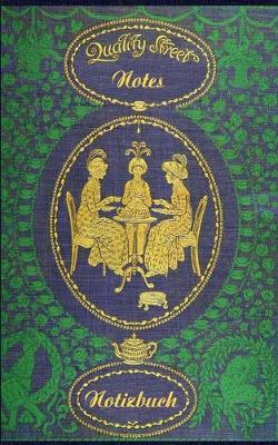 Book cover for Quality Street (Notizbuch)