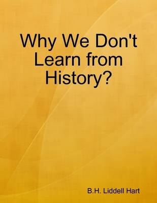 Book cover for Why We Don't Learn from History?