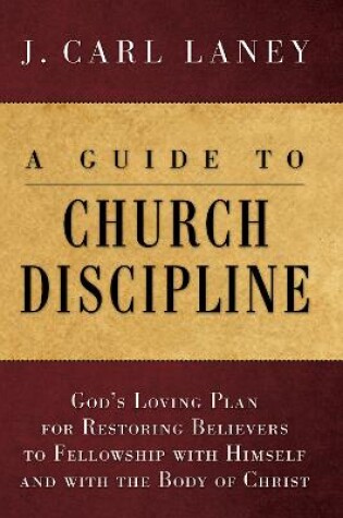 Cover of A Guide to Church Discipline