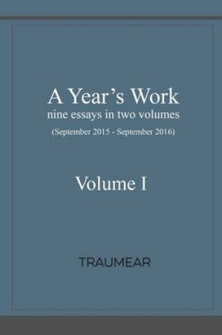 Cover of A Year's Work Volume I