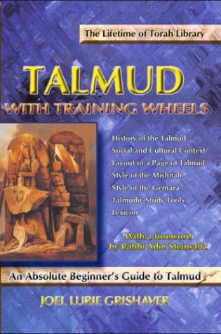 Cover of Talmud with Training Wheels: An Absolute Beginner's Guide to Talmud