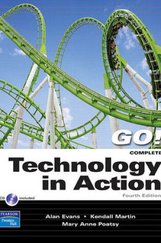 Cover of Technology in Action, Complete Value Pack (Includes Exploring Microsoft Offc07 Vol1&studt CD Pk & Myitlab for Exploring Microsoft Office 2007)