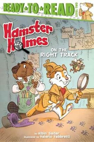 Cover of Hamster Holmes, On the Right Track