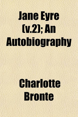 Book cover for Jane Eyre (V.2); An Autobiography