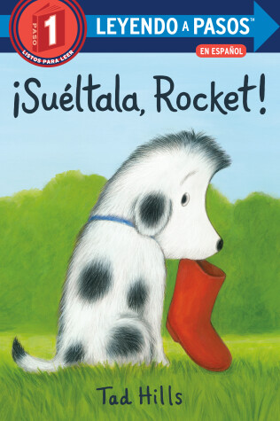 Book cover for ¡Suéltala, Rocket! (Drop It, Rocket! Spanish Edition)