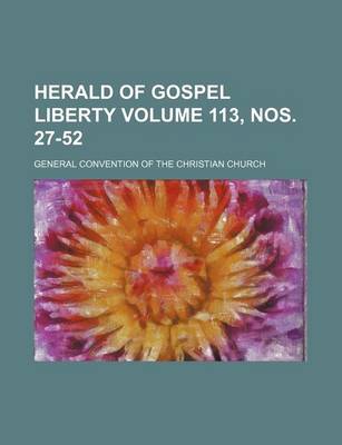 Book cover for Herald of Gospel Liberty Volume 113, Nos. 27-52