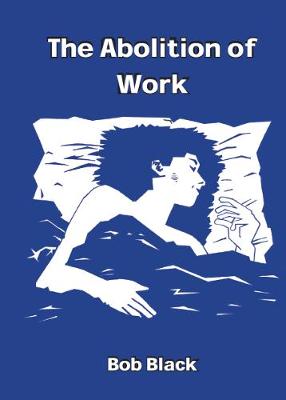 Book cover for The Abolition of Work