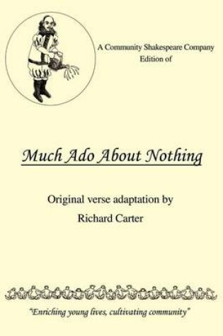 Cover of A Community Shakespeare Company Edition of Much ADO about Nothing